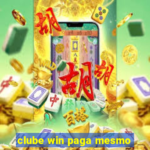 clube win paga mesmo